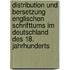 Distribution Und Bersetzung Englischen Schrifttums Im Deutschland Des 18. Jahrhunderts