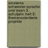Einsterns Schwester Sprache und Lesen 3. Schuljahr. Heft 5: Themenorientierte Projekte