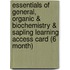 Essentials Of General, Organic & Biochemistry & Sapling Learning Access Card (6 Month)