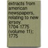 Extracts From American Newspapers, Relating To New Jersey. 1704-1775 (Volume 11); 1775