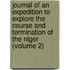 Journal Of An Expedition To Explore The Course And Termination Of The Niger (Volume 2)