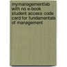 Mymanagementlab With No E-Book Student Access Code Card For Fundamentals Of Management door Stephen P. Robbins