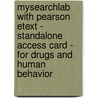 Mysearchlab With Pearson Etext - Standalone Access Card - For Drugs And Human Behavior by John Salamone