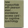 New  Mypsychlab With Pearson Etext - Standalone Access Card - For Cognitive Pyschology door Gregory L. Robinson-Riegler