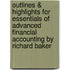 Outlines & Highlights For Essentials Of Advanced Financial Accounting By Richard Baker