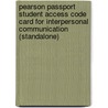 Pearson Passport Student Access Code Card For Interpersonal Communication (Standalone) door Pearson