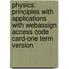 Physics: Principles With Applications With Webassign Access Code Card-One Term Version door Douglas C. Giancoli
