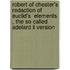 Robert Of Chester's Redaction Of Euclid's  Elements , The So Called Adelard Ii Version