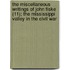 The Miscellaneous Writings Of John Fiske (11); The Mississippi Valley In The Civil War