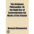 The Religious Philosopher; Or, The Right Use Of Contemplating The Works Of The Creator