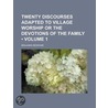 Twenty Discourses Adapted To Village Worship Or The Devotions Of The Family (Volume 1) by Benjamin Beddome