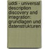 Uddi - Universal Description Discovery And Integration: Grundlagen Und Datenstrukturen