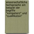 Wissenschaftliche Fachsprache Am Beispiel Der Begriffe "Kompetenz" Und "Qualifikation"
