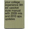 Your College Experience 9th Ed +pocket Style Manual With 2009 Mla and 2010 Apa Updates door John N. Gardner