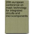 20Th European Conference On Mask Technology For Integrated Circuits And Microcomponents