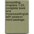 Accounting, Chapters 1-23, Complete Book And Myaccountinglab With Pearson Etext Package