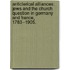 Anticlerical Alliances: Jews And The Church Question In Germany And France, 1783--1905.