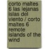 Corto Maltes 6 Las Lejanas Islas Del Viento / Corto Maltes 6 Remote Islands Of The Wind
