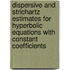 Dispersive And Strichartz Estimates For Hyperbolic Equations With Constant Coefficients
