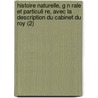Histoire Naturelle, G N Rale Et Particuli Re, Avec La Description Du Cabinet Du Roy (2) by Georges Louis Le Clerc De Buffon