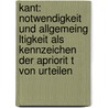 Kant: Notwendigkeit Und Allgemeing Ltigkeit Als Kennzeichen Der Apriorit T Von Urteilen door Karin Ulrich