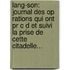 Lang-Son: Journal Des Op Rations Qui Ont Pr C D Et Suivi La Prise De Cette Citadelle...