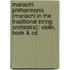 Mariachi Philharmonic (Mariachi In The Traditional String Orchestra): Violin, Book & Cd