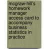 McGraw-Hill's Homework Manager Access Card to Accompany Business Statistics in Practice door Bruce L. Bowerman
