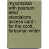 Mycomplab With Pearson Etext  - Standalone Access Card - For The Scott, Foresman Writer door John J. Ruszkiewicz