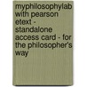 Myphilosophylab With Pearson Etext - Standalone Access Card - For The Philosopher's Way door John Chaffee