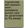Mypoliscilab With Pearson Etext - Standalone Access Card - For Government By The People door Paul C. Light