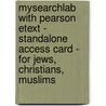 Mysearchlab With Pearson Etext - Standalone Access Card - For Jews, Christians, Muslims door Frederick M. Denny