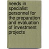 Needs In Specialist Personnel For The Preparation And Evaluation Of Investment Projects door Organization For Economic Cooperation And Development Oecd