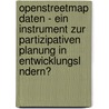 Openstreetmap Daten - Ein Instrument Zur Partizipativen Planung In Entwicklungsl Ndern? door Alfredo Jakob