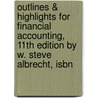 Outlines & Highlights For Financial Accounting, 11Th Edition By W. Steve Albrecht, Isbn door Cram101 Textbook Reviews