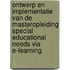 Ontwerp en implementatie van de masteropleiding special educational needs via e-learning