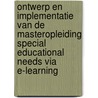 Ontwerp en implementatie van de masteropleiding special educational needs via e-learning door A. Smits