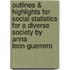 Outlines & Highlights For Social Statistics For A Diverse Society By Anna Leon-Guerrero