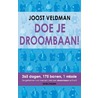 Doe je droombaan door Joost Veldman