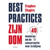 Best practices zijn dom door Stephen Shapiro