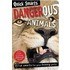 Quick Smarts Dangerous Animals [With Quick Smarts Dangerous Animals Ultimate Challenge]