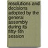 Resolutions And Decisions Adopted By The General Assembly During Its Fifty-Fith Session