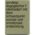 Sonderp Dagogischer F Rderbedarf Mit Dem Schwerpunkt Soziale Und Emotionale Entwicklung