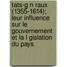 Tats-G N Raux (1355-1614); Leur Influence Sur Le Gouvernement Et La L Gislation Du Pays door Arthur Desjardins