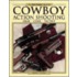 The Gun Digest Book of Cowboy Action Shooting Gun Digest Book of Cowboy Action Shooting