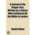 A Journal Of The Plague Year, Written By A Citizen Who Continued All The While In London