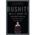 Bushit: An A-Z Guide To The Bush Attack On Truth, Justice, Equality And The American Way
