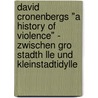 David Cronenbergs "A History Of Violence" - Zwischen Gro Stadth Lle Und Kleinstadtidylle door Johannes Eisenberg