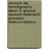 Deutsch Als Fremdsprache Ideen 3. Glossar Deutsch-Italienisch Glossario Tedesco-Italiano