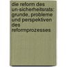 Die Reform Des Un-Sicherheitsrats: Grunde, Probleme Und Perspektiven Des Reformprozesses door Henry Mayer